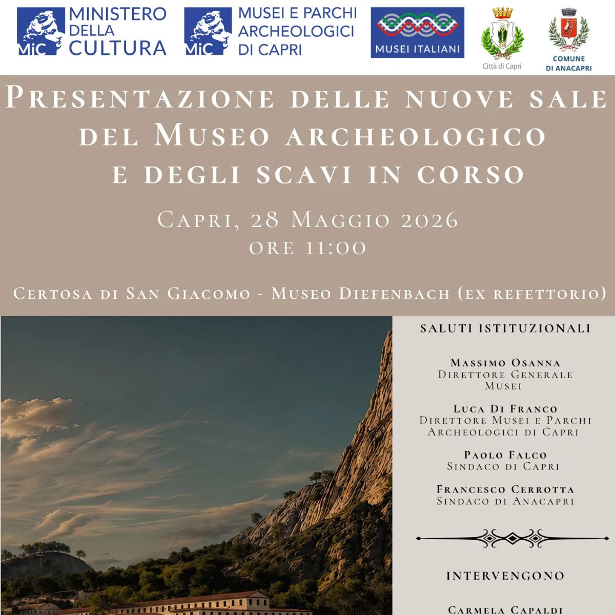 Capri arricchisce il proprio patrimonio culturale con l’apertura di due nuove sale del Museo archeologico presso la Certosa di San Giacomo, inaugurate oggi alla presenza del Direttore generale Musei Massimo Osanna, del Direttore dei Musei e Parchi archeologici di Capri Luca Di Franco e dei sindaci di Capri e Anacapri.